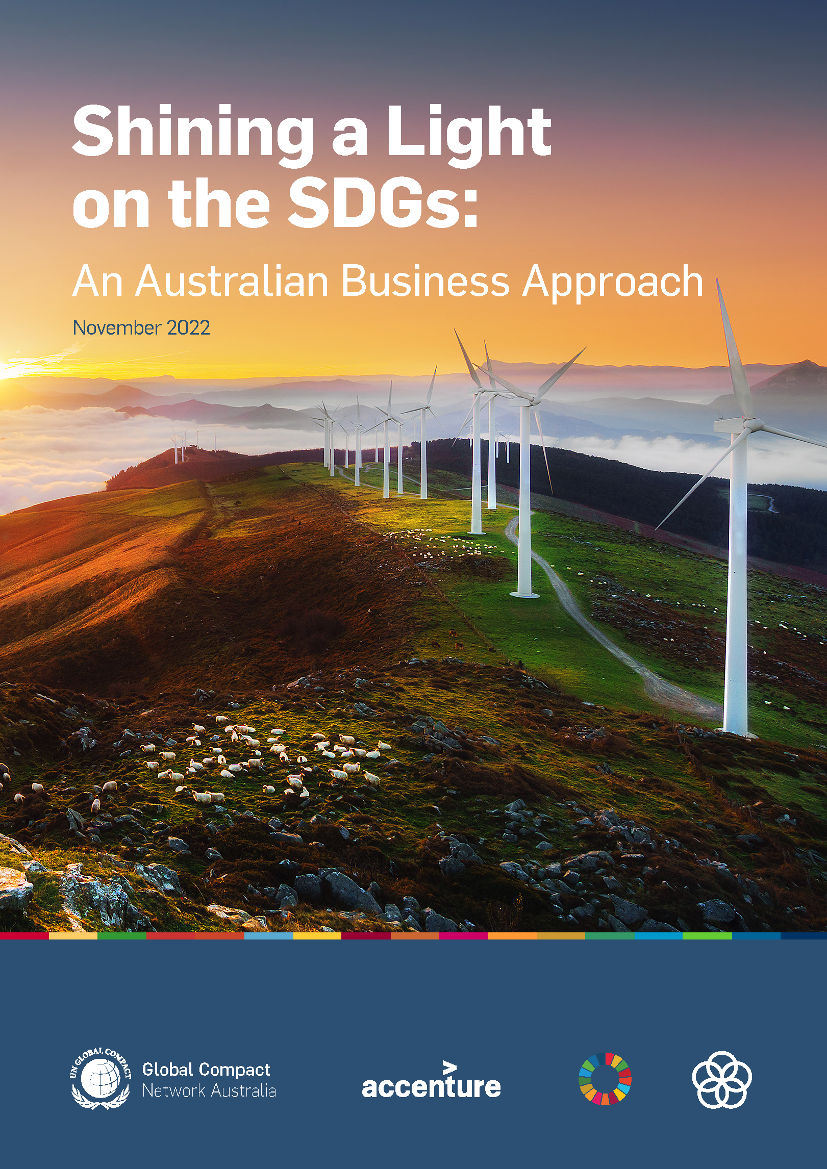 Front cover of the report. An aeria view of a wind farm. Title in white writing: Shining a Light on the SDGs: An Australian Business Approach